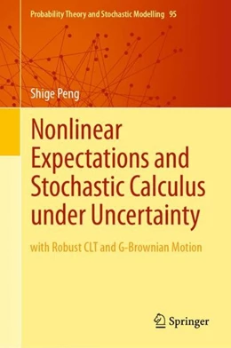 Abbildung von Peng | Nonlinear Expectations and Stochastic Calculus under Uncertainty | 1. Auflage | 2019 | beck-shop.de