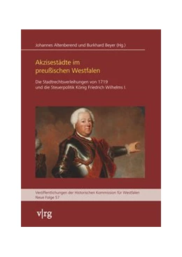Abbildung von Altenberend / Beyer | Akzisestädte im preußischen Westfalen | 1. Auflage | 2020 | 22 | beck-shop.de