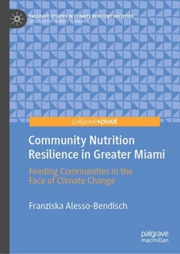 Abbildung von Alesso-Bendisch | Community Nutrition Resilience in Greater Miami | 1. Auflage | 2019 | beck-shop.de
