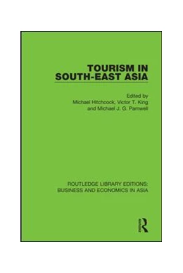 Abbildung von Hitchcock / King | Tourism in South-East Asia | 1. Auflage | 2020 | beck-shop.de
