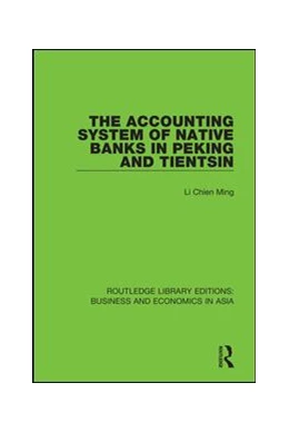 Abbildung von Ming | The Accounting System of Native Banks in Peking and Tientsin | 1. Auflage | 2020 | beck-shop.de