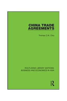 Abbildung von Chiu | China Trade Agreements | 1. Auflage | 2020 | beck-shop.de