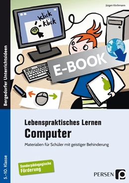 Abbildung von Kirchmann | Lebenspraktisches Lernen: Computer | 1. Auflage | 2018 | beck-shop.de