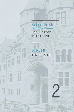 Abbildung von Krome | Bingen 1871-1918 | 1. Auflage | 2019 | beck-shop.de
