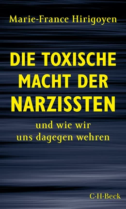 Abbildung von Hirigoyen, Marie-France | Die toxische Macht der Narzissten | 3. Auflage | 2022 | 6377 | beck-shop.de