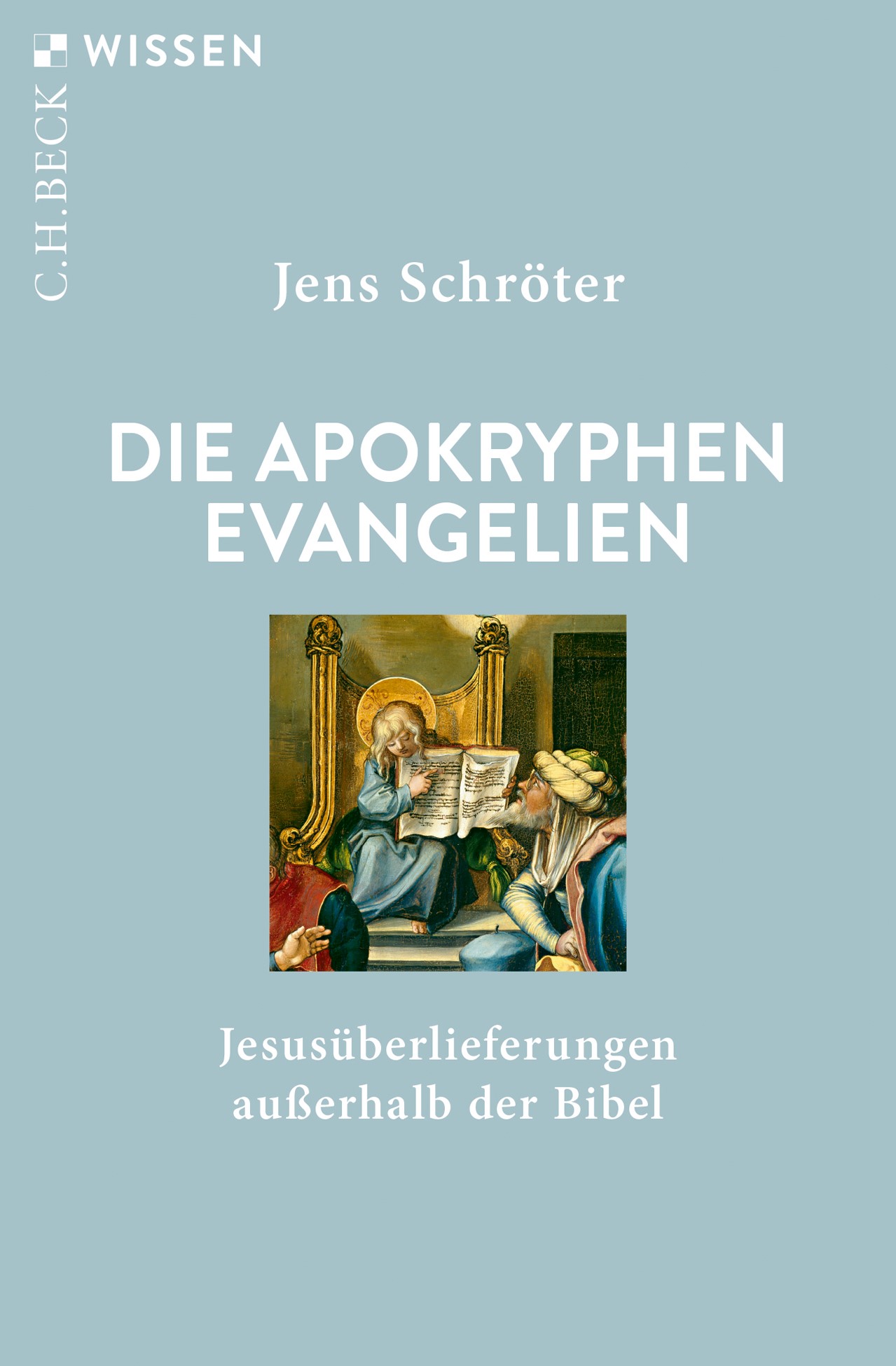 Cover: Schröter, Jens, Die apokryphen Evangelien