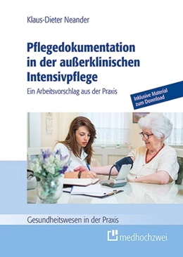 Abbildung von Neander | Pflegedokumentation in der außerklinischen Intensivpflege | 1. Auflage | 2019 | beck-shop.de