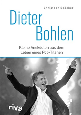 Abbildung von Spöcker | Dieter Bohlen | 1. Auflage | 2019 | beck-shop.de
