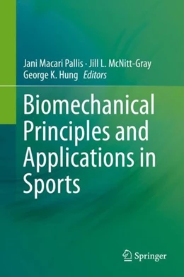 Abbildung von Pallis / McNitt-Gray | Biomechanical Principles and Applications in Sports | 1. Auflage | 2019 | beck-shop.de