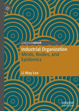 Abbildung von Lee | Industrial Organization | 1. Auflage | 2019 | beck-shop.de