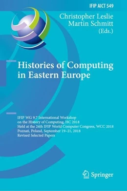 Abbildung von Leslie / Schmitt | Histories of Computing in Eastern Europe | 1. Auflage | 2019 | beck-shop.de
