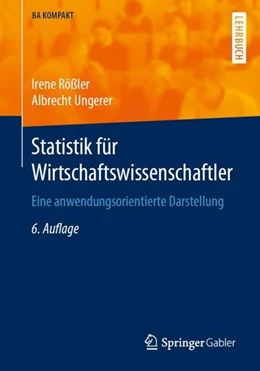 Abbildung von Rößler / Ungerer | Statistik für Wirtschaftswissenschaftler | 6. Auflage | 2019 | beck-shop.de