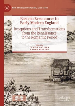 Abbildung von Gallien / Niayesh | Eastern Resonances in Early Modern England | 1. Auflage | 2019 | beck-shop.de