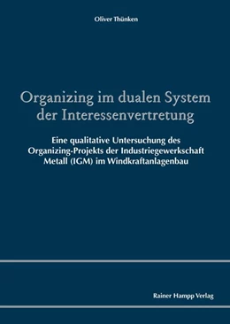 Abbildung von Thünken | Organizing im dualen System der Interessenvertretung | 1. Auflage | 2019 | beck-shop.de
