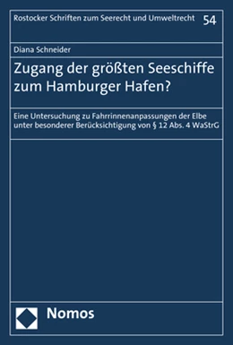 Abbildung von Schneider | Zugang der größten Seeschiffe zum Hamburger Hafen? | 1. Auflage | 2019 | 54 | beck-shop.de