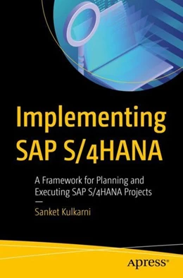 Abbildung von Kulkarni | Implementing SAP S/4HANA | 1. Auflage | 2019 | beck-shop.de