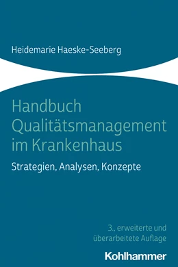 Abbildung von Haeske-Seeberg | Handbuch Qualitätsmanagement im Krankenhaus | 3. Auflage | 2021 | beck-shop.de