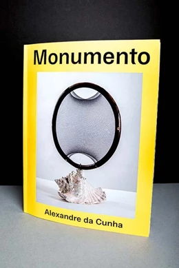 Abbildung von do Carmo M. P. de Pontes | Alexandre da Cunha. Monumento | 1. Auflage | 2019 | beck-shop.de