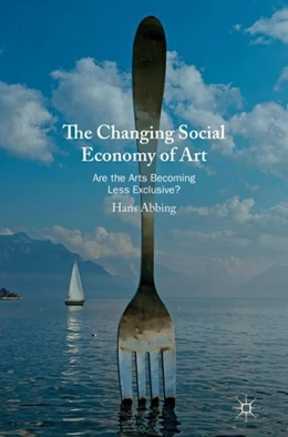 Abbildung von Abbing | The Changing Social Economy of Art | 1. Auflage | 2019 | beck-shop.de