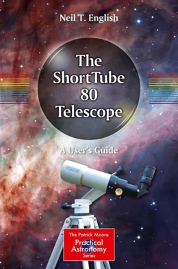 Abbildung von English | The ShortTube 80 Telescope | 1. Auflage | 2019 | beck-shop.de