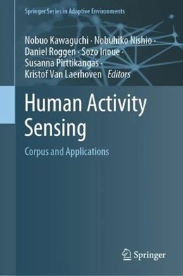 Abbildung von Kawaguchi / Nishio | Human Activity Sensing | 1. Auflage | 2019 | beck-shop.de