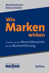 Abbildung von Bruhn / Köhler | Wie Marken wirken - Impulse aus der Neuroökonomie für die Markenführung | 2010 | beck-shop.de