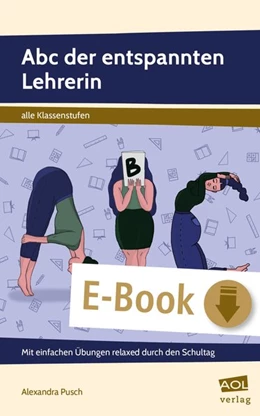 Abbildung von Pusch | Abc der entspannten Lehrerin | 1. Auflage | 2018 | beck-shop.de