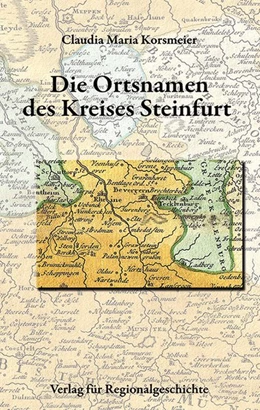 Abbildung von Korsmeier | Die Ortsnamen des Kreises Steinfurt | 1. Auflage | 2021 | beck-shop.de