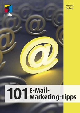 Abbildung von Keukert | 101 Tipps für erfolgreiches E-Mail-Marketing | 1. Auflage | 2019 | beck-shop.de
