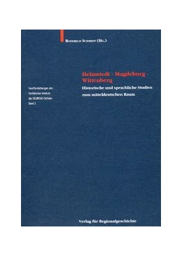 Abbildung von Schmidt | Helmstedt - Magdeburg - Wittenberg | 1. Auflage | 1997 | 2 | beck-shop.de