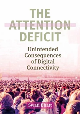 Abbildung von Bhatt | The Attention Deficit | 1. Auflage | 2019 | beck-shop.de
