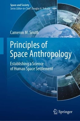 Abbildung von Smith | Principles of Space Anthropology | 1. Auflage | 2019 | beck-shop.de
