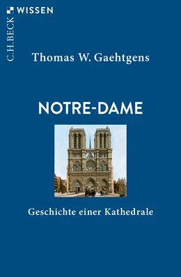 Abbildung von Gaehtgens, Thomas W. | Notre-Dame | 1. Auflage | 2020 | 2913 | beck-shop.de