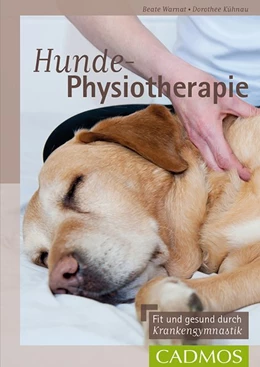 Abbildung von Kühnau / Warnat | Hunde-Physiotherapie | 1. Auflage | 2019 | beck-shop.de