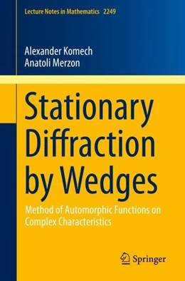 Abbildung von Komech / Merzon | Stationary Diffraction by Wedges | 1. Auflage | 2019 | beck-shop.de