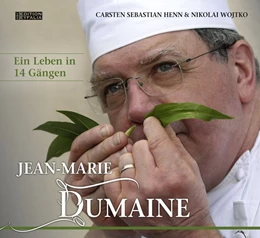Abbildung von Henn / Wojtko | Jean-Marie Dumaine - Ein Leben in 14 Gängen | 1. Auflage | 2020 | beck-shop.de