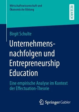 Abbildung von Schulte | Unternehmensnachfolgen und Entrepreneurship Education | 1. Auflage | 2019 | beck-shop.de
