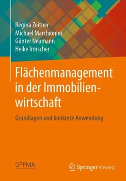 Abbildung von Zeitner / Marchionini | Flächenmanagement in der Immobilienwirtschaft | 1. Auflage | 2019 | beck-shop.de