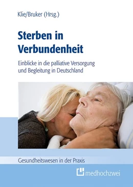Abbildung von Bruker / Klie | Sterben in Verbundenheit | 1. Auflage | 2019 | beck-shop.de