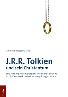 Abbildung von Hatzenbichler | J.R.R. Tolkien und sein Christentum | 1. Auflage | 2019 | beck-shop.de