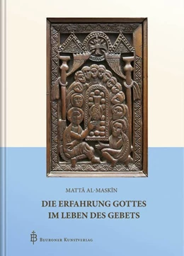 Abbildung von al-Maskîn | Die Erfahrung Gottes im Leben des Gebets | 2. Auflage | 2019 | beck-shop.de