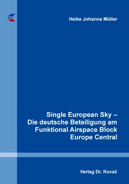 Abbildung von Müller | Single European Sky – Die deutsche Beteiligung am Funktional Airspace Block Europe Central | 1. Auflage | 2019 | 164 | beck-shop.de