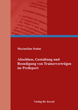 Abbildung von Stahm | Abschluss, Gestaltung und Beendigung von Trainerverträgen im Profisport | 1. Auflage | 2019 | 29 | beck-shop.de