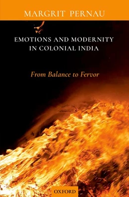 Abbildung von Pernau | Emotions and Modernity in Colonial India | 1. Auflage | 2019 | beck-shop.de