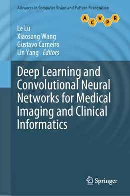 Abbildung von Lu / Wang | Deep Learning and Convolutional Neural Networks for Medical Imaging and Clinical Informatics | 1. Auflage | 2019 | beck-shop.de