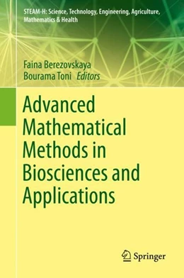 Abbildung von Berezovskaya / Toni | Advanced Mathematical Methods in Biosciences and Applications | 1. Auflage | 2019 | beck-shop.de
