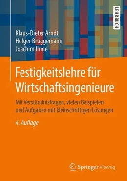 Abbildung von Arndt / Brüggemann | Festigkeitslehre für Wirtschaftsingenieure | 4. Auflage | 2019 | beck-shop.de