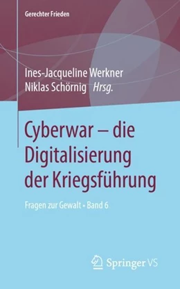 Abbildung von Werkner / Schörnig | Cyberwar - die Digitalisierung der Kriegsführung | 1. Auflage | 2019 | beck-shop.de