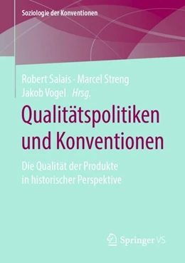 Abbildung von Salais / Streng | Qualitätspolitiken und Konventionen | 1. Auflage | 2019 | beck-shop.de