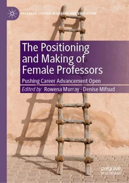 Abbildung von Murray / Mifsud | The Positioning and Making of Female Professors | 1. Auflage | 2019 | beck-shop.de